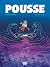 Pousse - Tome 1