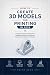 How to Create 3D Models for...