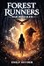 Forest Runners by Emily Snyder