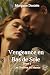 Vengeance en bas de soie: L...
