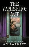 The Vanishing Act (The Incredible Fontaine Mysteries Book 1)