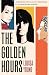The Golden Hours (Cazalet Chronicles Book 6)