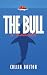 The Bull by Collin Bolton The Bull by Collin Bolton