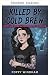Uccisa dal cold brew (La mo...