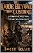 The Door Beyond the Clearin...