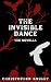 The Invisible Dance: the no...