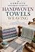 THE COMPLETE DESIGNER'S GUIDE TO HANDWOVEN TOWELS WEAVING by Celia Hurd