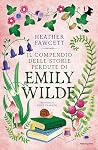 Il compendio delle storie perdute di Emily Wilde by Heather Fawcett