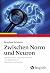 Zwischen Norm und Neuron: A...