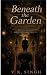 Beneath the Garden: Where l...