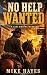 No Help Wanted: A Drifter W...