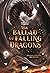 The Ballad of Falling Dragons. L’ultima canzone dei draghi