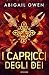 I capricci degli Dei (The Crucible, #2)