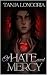Of Hate and Mercy
