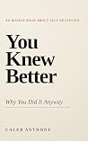 You Knew Better: ...