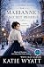 Marianne’s Secret Promise by Katie Wyatt Marianne’s Secret Promise by Katie Wyatt
