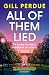 All of Them Lied