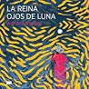 La reina ojos de ...