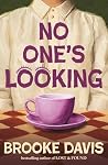 No One's Looking: From the best-selling author of Lost & Found