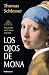 Los ojos de Mona: Una novel...