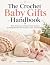 The Crochet Baby Gifts Hand...