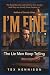 I'm Fine: The Lie Men Keep ...