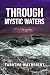 Through Mystic Waters (The ...