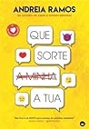 Que Sorte (a Minha) a Tua