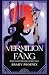 Vermilion Fang: Book Two in...
