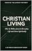 Christian Living: Following...