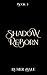 Shadow Reborn (Shadow War A...