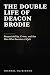 THE DOUBLE LIFE OF DEACON B...