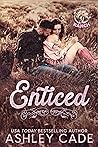 Enticed