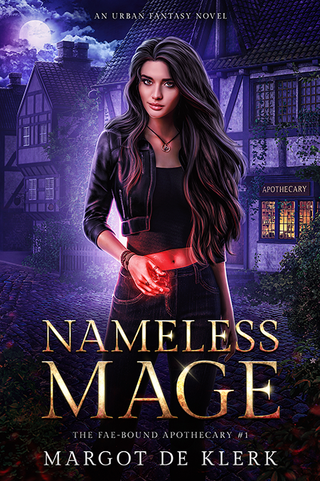 Nameless Mage: An Urban Fantasy Novel (The Fae-Bound Apothecary)