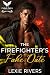 The Firefighter’s Fake Date...