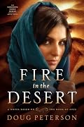 Fire in the Desert: A Novel Based on the Book of Acts