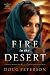 Fire in the Desert: A Novel...