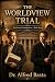 The Worldview Trial (The Cr...