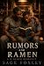 Rumors and Ramen: A B-Block...
