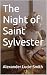 The Night of Saint Sylvester