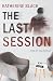The Last Session: A One-Sit...