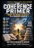 The Coherence Primer: How t...