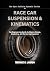RACE CAR SUSPENSION & KINEMATICS by TERENCE R. LARSON