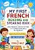 MY FIRST FRENCH BOOK MON PREMIER LIVRE DE FRANÇAIS READ • SPE... by DONALD WALT