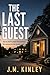 The Last Guest: An addictiv...