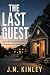 The Last Guest: An addictiv...