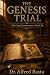 The Genesis Trial