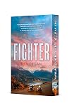 Fighter by K.J.       Morgan