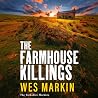 The Farmhouse Kil...