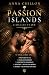 Passion Islands Collection:...